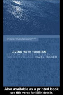 Living with tourism : negotiating identities in a Turkish village / Hazel Tucker.