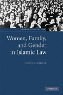 Women, family, and gender in Islamic law / Judith E. Tucker.