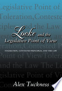 Locke and the legislative point of view : toleration, contested principles, and law /