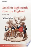 Smell in eighteenth-century England : a social sense /