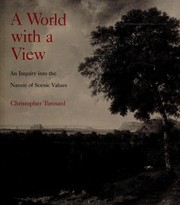 A world with a view : an inquiry into the nature of scenic values /