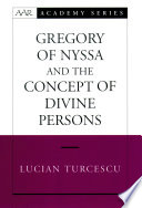 Gregory of Nyssa and the concept of divine persons /