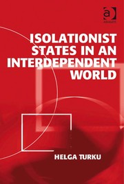 Isolationist states in an interdependent world /