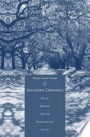 Southern crossings : poetry, memory, and the transcultural south /