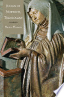 Julian of Norwich, theologian /