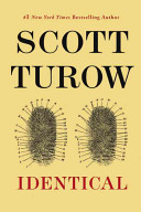 Identical / Scott Turow.