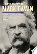 Autobiography of Mark Twain.