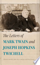 The letters of Mark Twain and Joseph Hopkins Twichell /