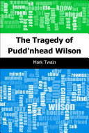 Tragedy of Pudd'nhead Wilson /