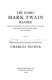 The comic Mark Twain reader : the most humorous selections from his stories, sketches, novels, travel books, and speeches /