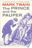 The prince and the pauper : a tale for young people of all ages / Mark Twain ; foreword and notes by Victor Fischer and Michael B. Frank ; text established by Victor Fischer.