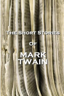 The short stories of Mark Twain.