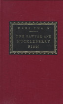 Tom Sawyer ; and, Huckleberry Finn /