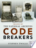 Codebreakers : Images of the national archives /