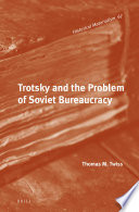 Trotsky and the problem of Soviet bureaucracy / by Thomas M. Twiss.