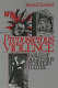 Preposterous violence : fables of aggression in modern culture /