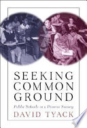 Seeking common ground : public schools in a diverse society /
