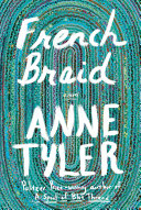 French braid / Anne Tyler.