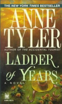 Ladder of years / Anne Tyler.