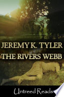 The rivers webb /