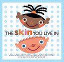 The skin you live in / written by Michael Tyler ; illustrated by David Lee Csicsko.