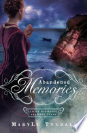 Abandoned memories / MaryLu Tyndall.