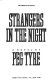 Strangers in the night /