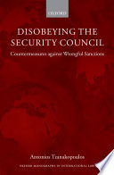 Disobeying the Security Council : countermeasures against wrongful sanctions /