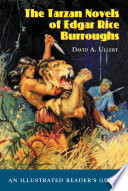 The Tarzan novels of Edgar Rice Burroughs : an illustrated reader's guide /