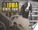 Iowa state fair / photographs and text by Kurt Ullrich.