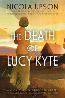 The death of Lucy Kyte : a Josephine Tey mystery /