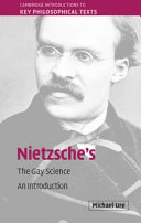 Nietzsche's The gay science : an introduction / Michael Ure.