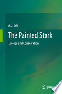 The painted stork : ecology and conservation /