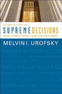 Supreme decisions. Great constitutional cases and their impact.