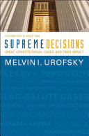 Supreme decisions. Great constitutional cases and their impact. Melvin I. Urofsky.