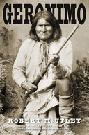 Geronimo / Robert M. Utley.