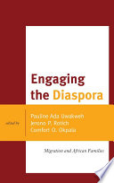 Engaging the diaspora : migration and African families /