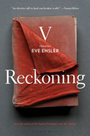 Reckoning / V (formerly Eve Ensler).