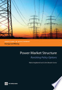 Power market structure revisiting policy options /