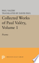The collected works of Paul Valéry. Paul Valéry ; edited by Jackson Matthews ; translated by David Paul ; selected and translated from the notebooks by James R. Lawler.