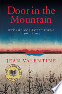 Door in the Mountain : New and Collected Poems, 1965-2003.