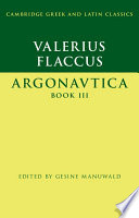 Argonautica. Valerius Flaccus ; edited by Gesine Manuwald.