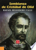 Semblanza de Cristobal de Olid /