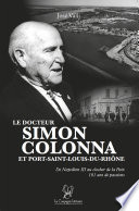 Le docteur Simon Colonna et Port-Saint-Louis-du-Rhone /