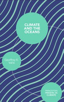 Climate and the oceans / Geoffrey K. Vallis.