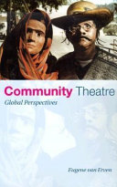 Community theatre : global perspectives /