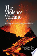 The violence volcano : reducing the threat of workplace violence /