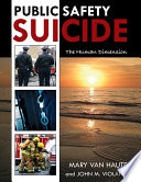 Public safety suicide : the human dimension /