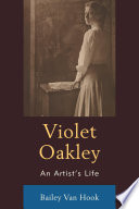 Violet Oakley : an artist's life /