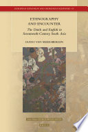 Ethnography and encounter : the Dutch and English in seventeenth-century South Asia /